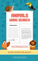 Animal word search puzzle books for adults by wise panda puzzles: A perfect word find books for adults filled with word searches, amazing facts and pictures