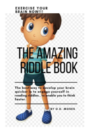 Amazing Riddle Book: The Giant Riddle Book, Riddle Book for All, Exclusive Riddles