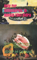 Only For Billionaires: la Navaja [de] Hidra: El método de inversión para superar cualquier contingencia histórica y personal