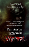 Pursuing the Vampire!