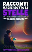 Racconti Magici Sotto le Stelle