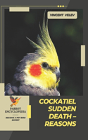 Cockatiel Sudden Death - Reasons