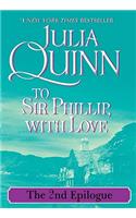 To Sir Phillip, with Love: The 2nd Epilogue