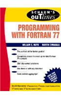 Schaum's Outline of Programming with FORTRAN 77