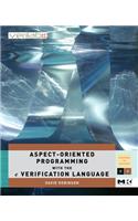 Aspect-Oriented Programming with the E Verification Language: A Pragmatic Guide for Testbench Developers(Systems on Silicon)