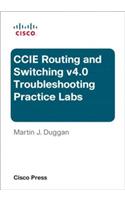 CCIE Routing and Switching v4.0 Troubleshooting Practice Labs