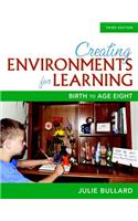 Creating Environments for Learning