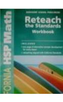 Harcourt School Publishers Math California: Reteach/Standards Workbook Student Edition Grade 3