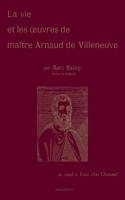 Vie Et Les /Uvres De Maitre Arnaud De Villeneuve