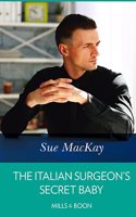 The Italian Surgeon's Secret Baby