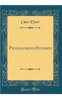 Piccolomini-Studien (Classic Reprint)