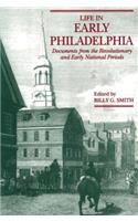 Life in Early Philadelphia