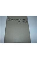 On Understanding Science