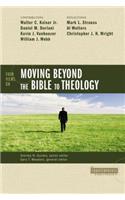 Four Views on Moving Beyond the Bible to Theology