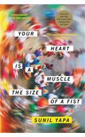 Your Heart Is a Muscle the Size of a Fist