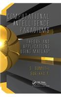 Computational Intelligence Paradigms: Theory & Applications using MATLAB