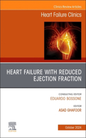 Heart Failure with Reduced Ejection Fraction, an Issue of Heart Failure Clinics