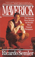 Maverick: The Success Story behind the World's Most Unusual Workplace