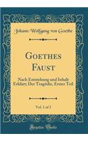Goethes Faust, Vol. 1 of 2