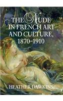 Nude in French Art and Culture, 1870-1910