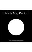 This Is Me, Period.: The Art, Pleasures, and Playfulness of Punctuation