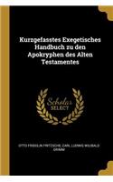 Kurzgefasstes Exegetisches Handbuch zu den Apokryphen des Alten Testamentes