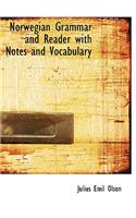 Norwegian Grammar and Reader with Notes and Vocabulary