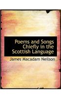 Poems and Songs Chiefly in the Scottish Language