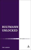 Bultmann Unlocked