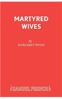 Martyred Wives