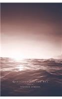 Questions for the Sea