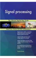 Signal processing The Ultimate Step-By-Step Guide