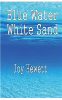 Blue Water White Sand