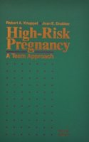 High Risk Pregnancy: A Team Approach