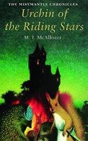 Urchin of the Riding Stars (The Mistmantle Chronicles)
