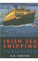 Irish Sea Shipping Publicised