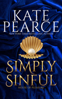 Simply Sinful: (House of Pleasure)