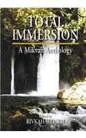 Total Immersion: A Mikvah Anthology