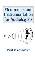 Electronics and Instrumentation for Audiologists