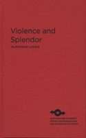 Violence and Splendor