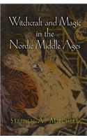 Witchcraft and Magic in the Nordic Middle Ages