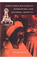 Afro-Cuban Religiosity, Revolution, and National Identity