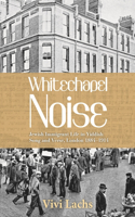 Whitechapel Noise