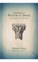 A History of Political Ideas from Antiquity to the Middle Ages: From Antiquity to the Middle Ages: From Antiquity to the Middle Ages