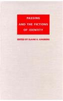 Passing and the Fictions of Identity