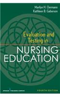 Evaluation and Testing in Nursing Education: Fourth Edition