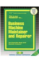 Business Machine Maintainer & Repairer: Passbooks Study Guide