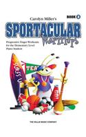 Sportacular Warm-Ups, Book 3: Book 3