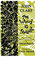 The Wood is Sweet