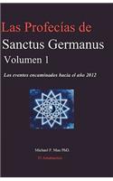Las Profecias de Sanctus Germanus Volumen 1